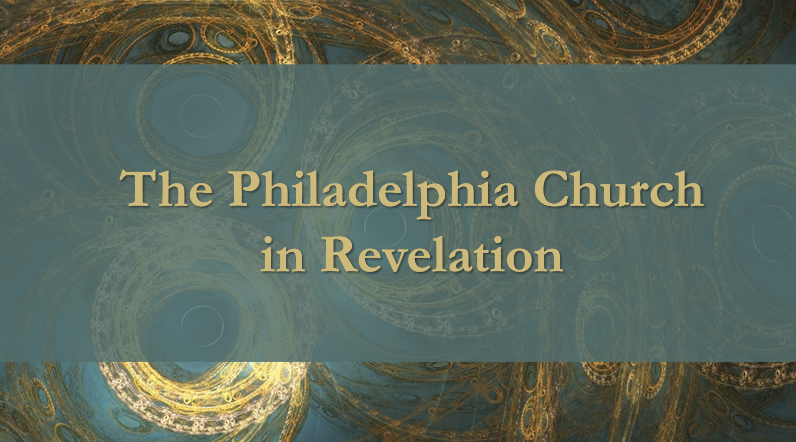The Philadelphia Church in Revelation