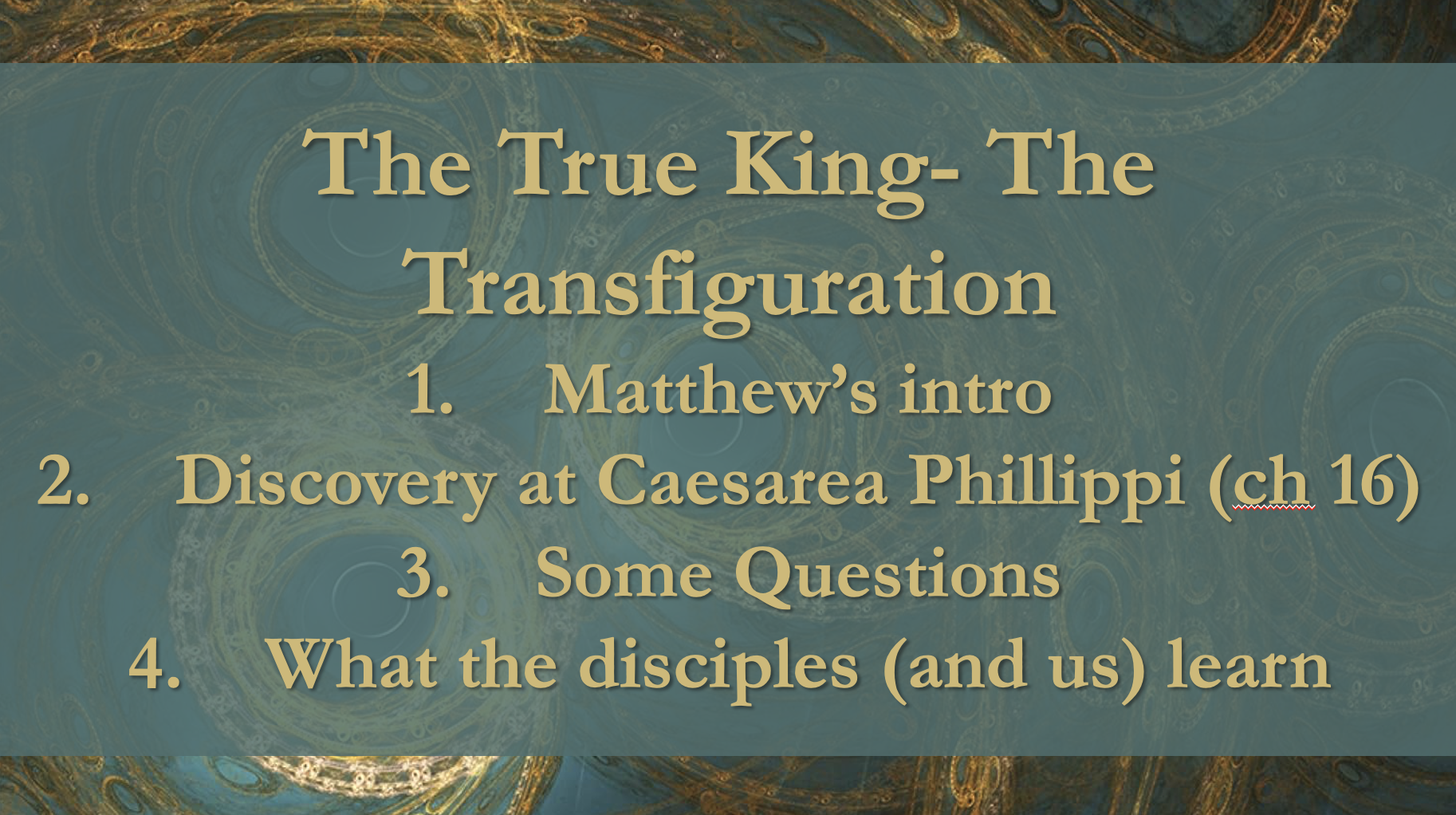 The True King- The Transfiguration